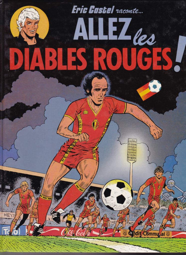 Diables Rouges Et Kids Eric Castel raconte ... Allez les diables rouges! - Denistoys & BD